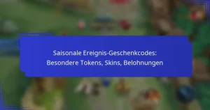 Saisonale Ereignis-Geschenkcodes: Besondere Tokens, Skins, Belohnungen