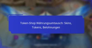 Token-Shop Währungsumtausch: Skins, Tokens, Belohnungen