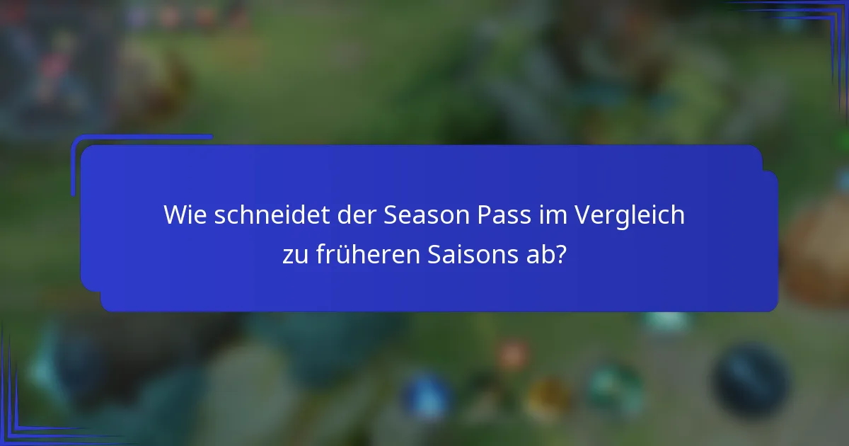 Wie schneidet der Season Pass im Vergleich zu früheren Saisons ab?