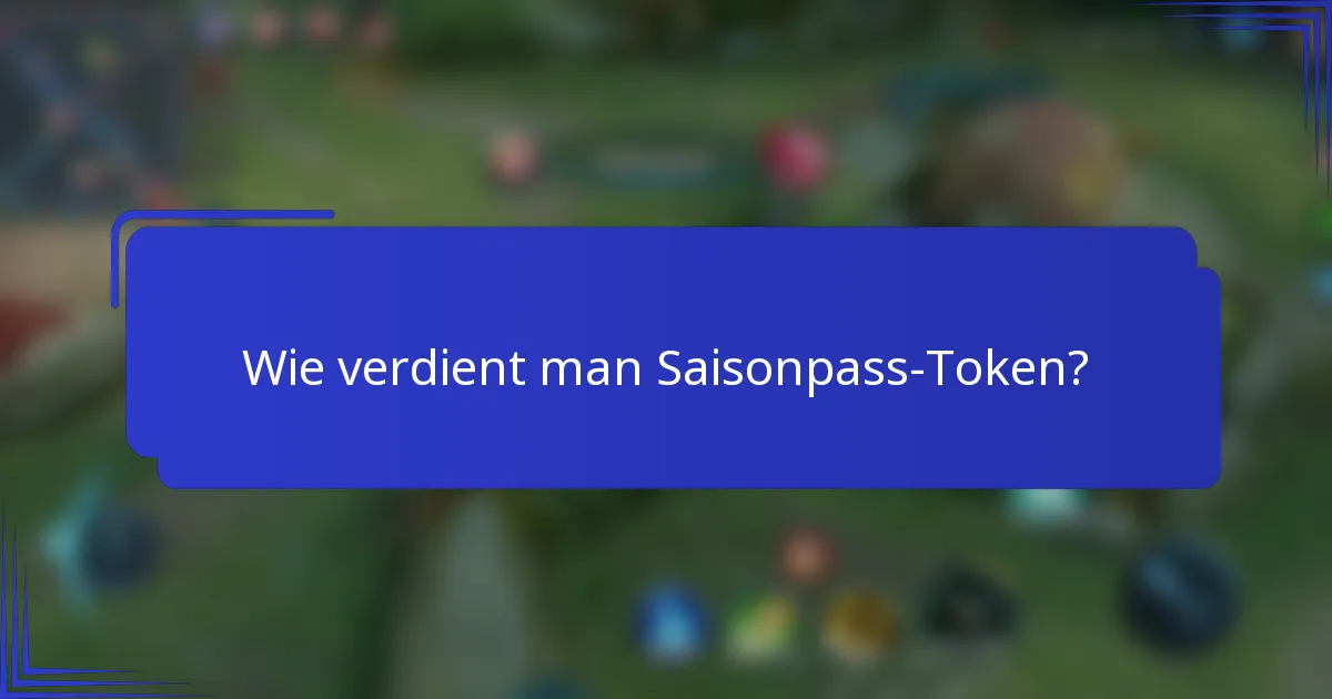 Wie verdient man Saisonpass-Token?